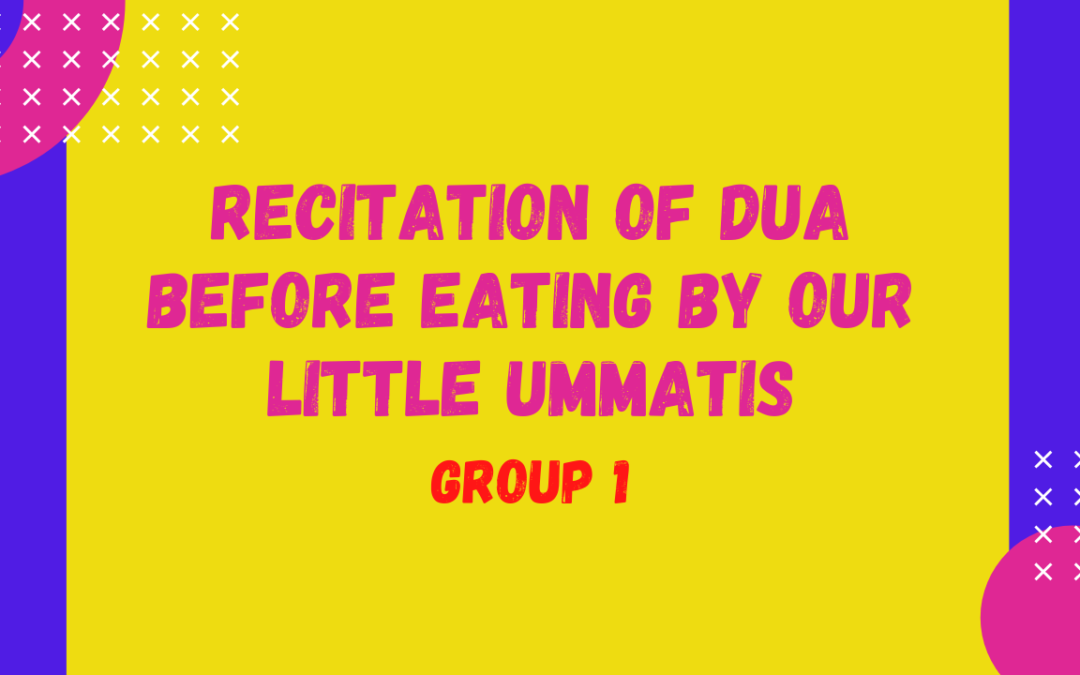Recitation Of Dua Before Eating( Group -1)