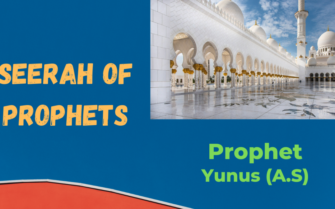 Seerah of Prophet Yunus (AS) -(Group 2)