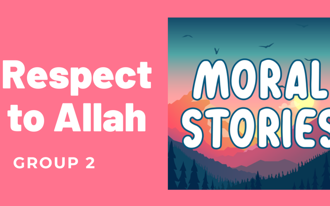 Respect to Allah (Group 2)